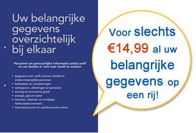 Uw belangrijke gegevens overzichtelijk bij elkaar Uw belangrijke gegevens overzichtelijk bij elkaar